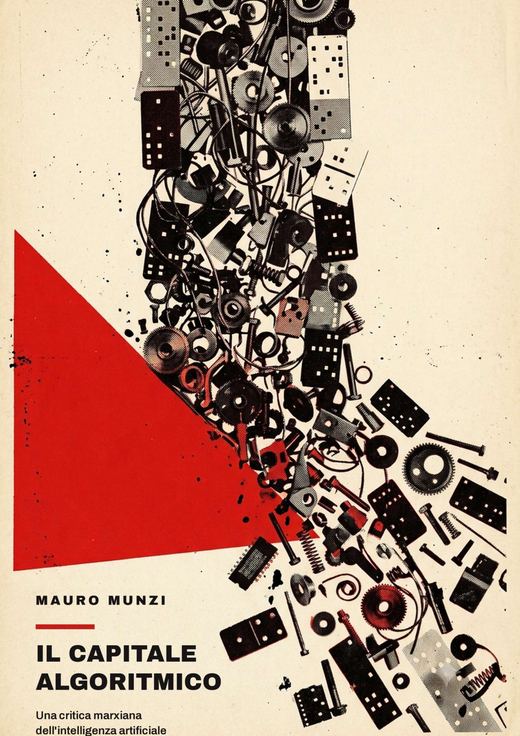 Copertina del Capitale algoritmico: cuneo rosso e fotomontaggio di ingranaggi su carta avorio.